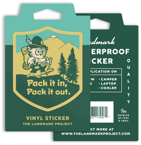The Landmark Project - Pack It In, Pack It Out Sticker