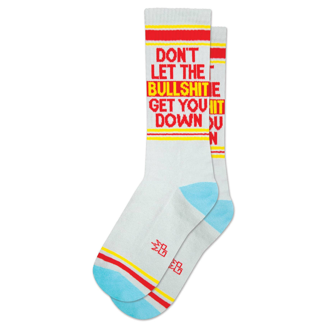 Gumball Poodle - Don't Let The Bullshit Get You Down Gym Crew Socks