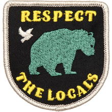Load image into Gallery viewer, The Landmark Project - Respect the Locals Embroidered Patch