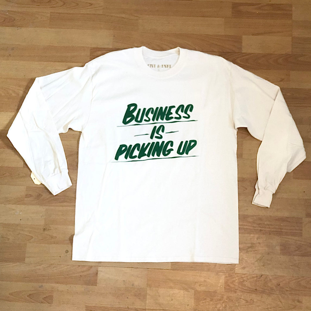 Business is Picking Up Longsleeve